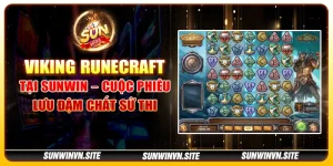 Viking Runecraft tại Sunwin – Cuộc phiêu lưu đậm chất sử thi